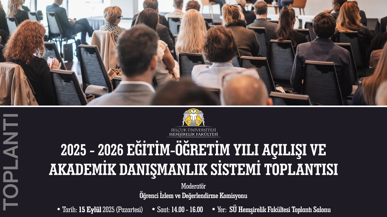 2025-2026 Eğitim-Öğretim Yılı Açılışı ve Akademik Danışmanlık Sistemi Toplantısı